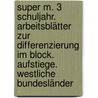 Super M. 3 Schuljahr. Arbeitsblätter zur Differenzierung im Block. Aufstiege. Westliche Bundesländer by Unknown