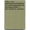 Volks- und Betriebswirtschaftslehre mit Rechnungswesen für Fachoberschulen. 1. Lehr-Fachbuch. Sachsen door Andreas Blank