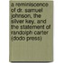 A Reminiscence Of Dr. Samuel Johnson, The Silver Key, And The Statement Of Randolph Carter (Dodo Press)
