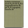 Bulletin Trimestriel - Sociã¯Â¿Â½Tã¯Â¿Â½ Languedocienne De Gã¯Â¿Â½Ographie, Volume 26 by Unknown
