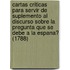 Cartas Criticas Para Servir De Suplemento Al Discurso Sobre La Pregunta Que Se Debe A La Espana? (1788)