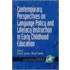 Contemporary Perspectives On Language Policy And Literacy Instruction In Early Childhood Education (pb)