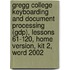 Gregg College Keyboarding And Document Processing (Gdp), Lessons 61-120, Home Version, Kit 2, Word 2002