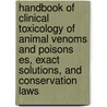 Handbook of Clinical Toxicology of Animal Venoms and Poisons Es, Exact Solutions, and Conservation Laws by Jürg Meier