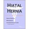 Hiatal Hernia - A Medical Dictionary, Bibliography, and Annotated Research Guide to Internet References door Icon Health Publications