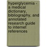 Hyperglycemia - A Medical Dictionary, Bibliography, and Annotated Research Guide to Internet References door Icon Health Publications