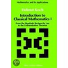 Introduction to Classical Mathematics I, from the Quadratic Reciprocity Law to the Uniformation Theorem door Helmut Koch