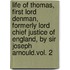 Life Of Thomas, First Lord Denman, Formerly Lord Chief Justice Of England, By Sir Joseph Arnould.Vol. 2