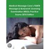 Medical Massage Care's Fsmtb Massage & Bodywork Licensing Examination Mblex Practice Exams 2010 Edition