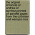 The Original Chronicle Of Andrew Of Wyntoun Printed On Parallel Pages From The Cottonian And Wemyss Mss