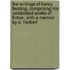 The Writings Of Henry Fielding, Comprising His Celebrated Works Of Fiction, With A Memoir By D. Herbert