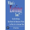 What's Eating You? The Top 10 Things That Prevent You From Losing Weight And What You Can Do About Them door Wendy Hearn