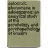 Autoerotic Phenomena In Adolescence: An Analytical Study Of The Psychology And Psychopathology Of Onaism