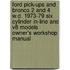 Ford Pick-Ups And Bronco 2 And 4 W.D. 1973-79 Six Cylinder In-Line And V8 Models Owner's Workshop Manual