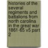 Histories of the Several Regiments and Battalions from North Carolina in the Great War 1861-65 V5 Part 2