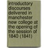 Introductory Discourses Delivered in Manchester New College at the Opening of the Session of 1840 (1841)