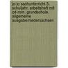 Jo-jo Sachunterricht 3. Schuljahr. Arbeitsheft Mit Cd-rom. Grundschule. Allgemeine Ausgabe/niedersachsen by Unknown