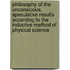 Philosophy Of The Unconscious, Speculative Results According To The Inductive Method Of Physical Science