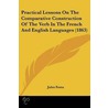 Practical Lessons On The Comparative Construction Of The Verb In The French And English Languages (1863) by Jules Festu