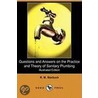 Questions And Answers On The Practice And Theory Of Sanitary Plumbing (Illustrated Edition) (Dodo Press) door R.M. Starbuck