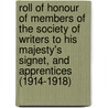 Roll Of Honour Of Members Of The Society Of Writers To His Majesty's Signet, And Apprentices (1914-1918) door The Naval