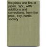 The Pines And Firs Of Japan. Repr., With Additions And Corrections, From The Proc., Roy. Hortic. Society door Mrs A. Murray Smith