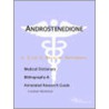 Androstenedione - A Medical Dictionary, Bibliography, and Annotated Research Guide to Internet References by Icon Health Publications
