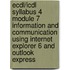 Ecdl/Icdl Syllabus 4 Module 7 Information And Communication Using Internet Explorer 6 And Outlook Express