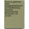 Focus On Grammar. Neue Ausgabearbeitsbuch Zur Wiederholung Zentraler Grammatischer Strukturen, Mit Cd-rom door Willibald Bliemel