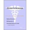 Hyperthyroidism - A Medical Dictionary, Bibliography, and Annotated Research Guide to Internet References door Icon Health Publications