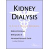 Kidney Dialysis - A Medical Dictionary, Bibliography, and Annotated Research Guide to Internet References door Icon Health Publications