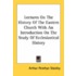 Lectures on the History of the Eastern Church with an Introduction on the Study of Ecclesiastical History