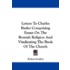 Letters to Charles Butler Comprising Essays on the Romish Religion and Vindicating the Book of the Church