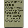 What Is Life?: a Guide to Biology + Mean Genes + Prep U Nonmajors 6 Month Access Card + eBook Access Code door Jay Phelan