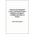 Woman In The Nineteenth Century And Kindred Papers Relating To The Sphere, Condition And Duties, Of Woman