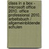 class in a box - Microsoft Office 2010. Office Professional 2010. Arbeitsbuch / Allgemeinbildende Schulen