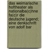Das Weimarische Hoftheater Als Nationalba(C)Hne Fa(C)R Die Deutsche Jugend; Eine Denkschrift Von Adolf Bar door Adolf Bartels