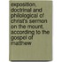 Exposition, Doctrinal And Philological Of Christ's Sermon On The Mount, According To The Gospel Of Matthew