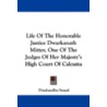 Life Of The Honorable Justice Dwarkanath Mitter, One Of The Judges Of Her Majesty's High Court Of Calcutta door Dinabandhu Sanyal
