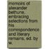Memoirs Of Alexander Bethune, Embracing Selections From His Correspondence And Literary Remains, Ed. By W.