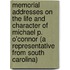 Memorial Addresses On The Life And Character Of Michael P. O'Connor (A Representative From South Carolina)