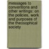 Messages To Conventions And Other Writings: On The Policies, Work And Purposes Of The Theosophical Society