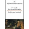Novela de Rinconete y Cortadillo, famosos ladrones que hubo en Sevilla, la cual paso asi en el ano de 1589 door Miguel de Cervantes