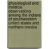 Physiological And Medical Observations Among The Indians Of Southwestern United States And Northern Mexico
