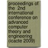 Proceedings Of The  2nd International Conference On Advanced Computer Theory And Engineering (icacte 2009)