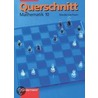 Querschnitt Mathematik 10. Schülerbuch. Realschule Hamburg, Nordrhein-Westfalen, Schleswig-Holstein. Euro by Unknown