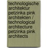 Technologische Architektur Petzinka Pink Architekten / Technological Architecture Petzinka Pink Architects door Thomas Pink
