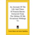 An Account Of The Life And Times Of Francis Bacon: Extracted From The Edition Of His Occasional Writings V1