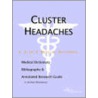 Cluster Headaches - A Medical Dictionary, Bibliography, and Annotated Research Guide to Internet References door Icon Health Publications