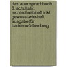 Das Auer Sprachbuch. 3. Schuljahr. Rechtschreibheft inkl. Gewusst-wie-Heft. Ausgabe für Baden-Württemberg door Ruth Dolenc